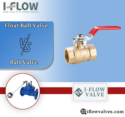 Which One Is Right for Your System,Float Valve or Ball Valve
