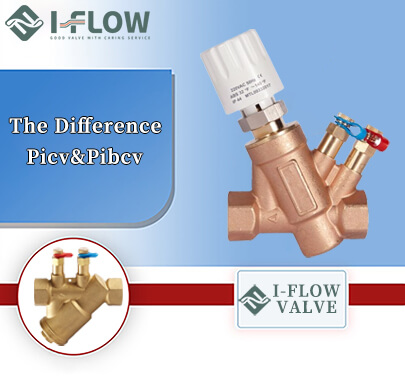 What Is The Real Difference Bwtween PICV and PIBCV